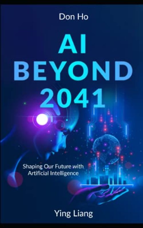 AI Beyond 2041: Shaping Our Future with Artificial Intelligence