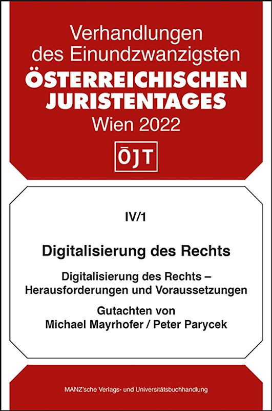 Digitalisierung des Rechts - Herausforderungen und Voraussetzungen