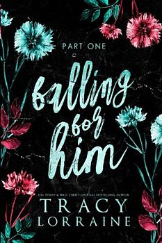 Falling For Him: Part One: Part One: Falling Series Collection Book 1