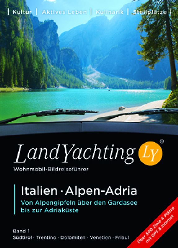 LandYachting Bildreiseführer für Wohnmobil und Caravan• Italien · Alpen-Adria