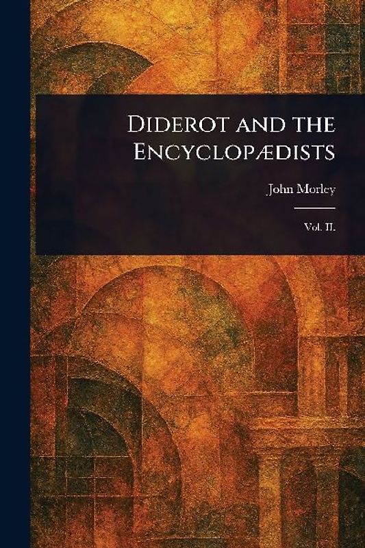 Diderot and the Encyclopædists