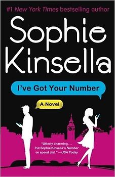I've Got Your Number: A Novel - Kinsella, Sophie