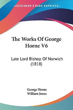 The Works Of George Horne V6