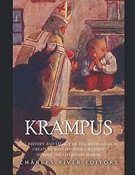 Krampus: The History and Legacy of the Mythological Figure Who Punishes Children during the Christmas Season