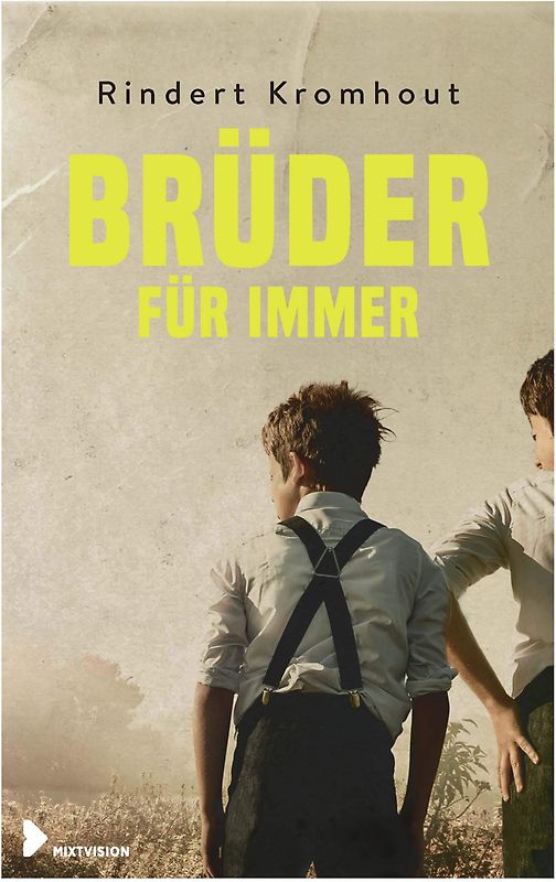 Brüder für immer