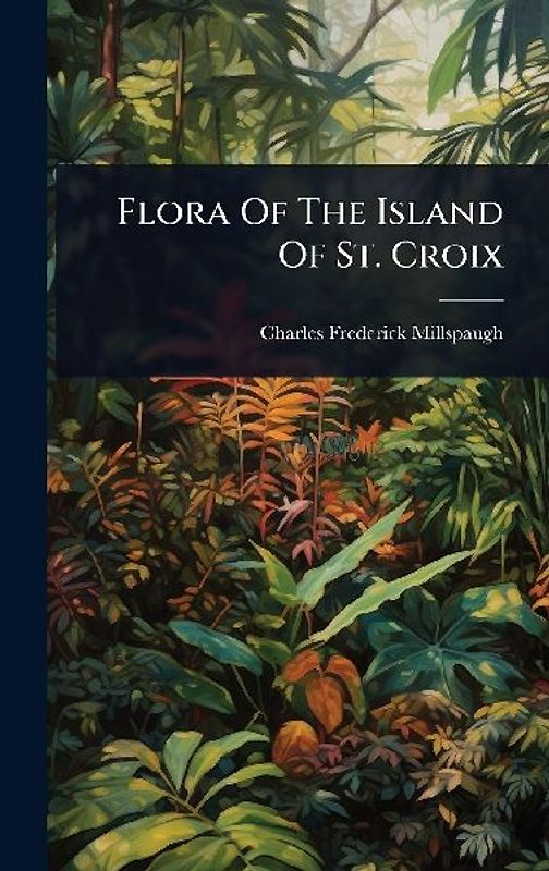 Flora Of The Island Of St. Croix