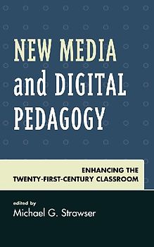 New Media and Digital Pedagogy