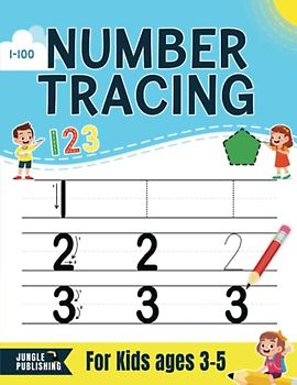 Number Tracing for Kids ages 3-5: Preschool Workbook for ages 3-4, 4-5 | Pre K and Kindergarten Math Activity Book for Learning to Write Numbers 1-100 (Jungle Publishing Preschool Series, Band 2)