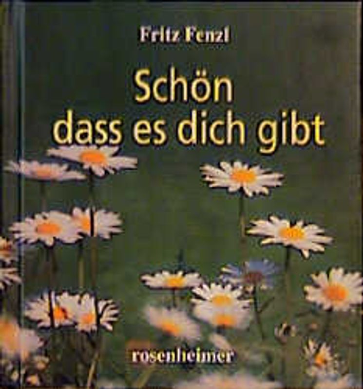 Schön, dass es dich gibt