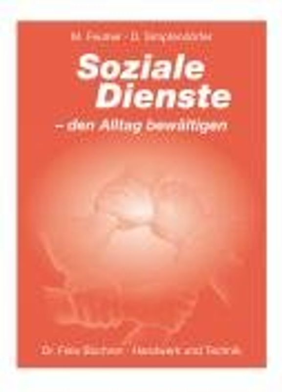 Soziale Dienste - den Alltag bewältigen