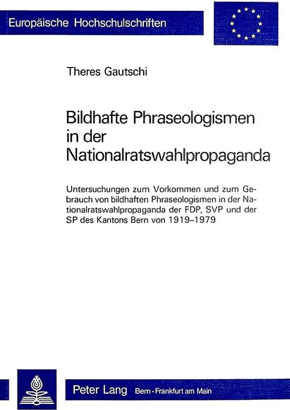 Bildhafte Phraseologismen in der Nationalratswahlpropaganda