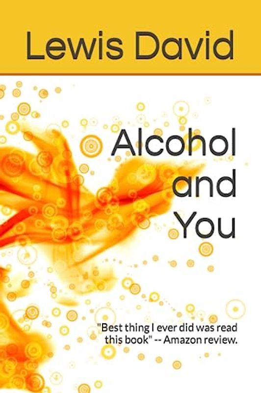 Alcohol and You