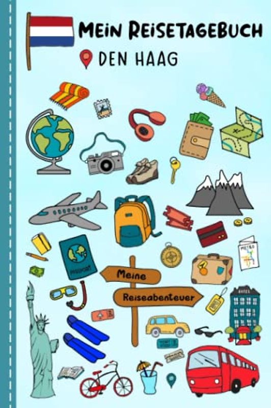 Reisetagebuch für Kinder Den Haag: Niederlande Urlaubstagebuch zum Ausfüllen,Eintragen,Malen,Einkleben für Ferien & Urlaub A5, Aktivitätsbuch & ... Kinder Buch für Reise & unterwegs