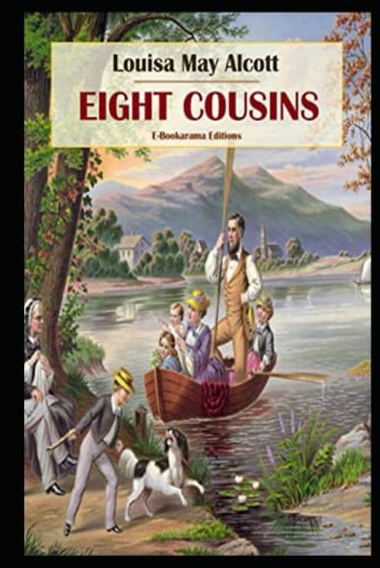 Eight Cousins Illustrated