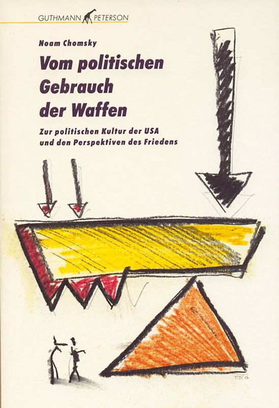 Vom politischen Gebrauch der Waffen