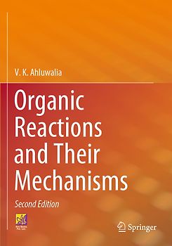 Organic Reactions and Their Mechanisms