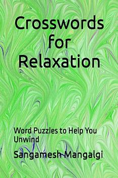 Crosswords for Relaxation: Word Puzzles to Help You Unwind