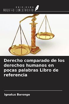 Derecho comparado de los derechos humanos en pocas palabras Libro de referencia