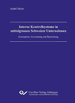 Interne Kontrollsysteme in mittelgrossen Schweizer Unternehmen