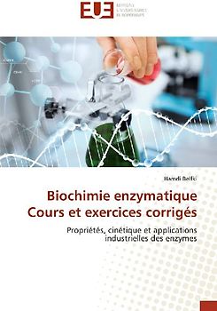 Biochimie enzymatique Cours et exercices corrigés