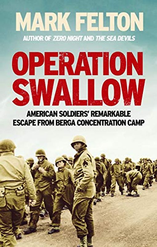 Operation Swallow: American Soldiers’ Remarkable Escape From Berga Concentration Camp