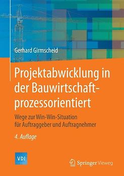 Projektabwicklung in der Bauwirtschaft-prozessorientiert