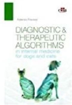 Diagnostic and Therapeutic Algorithms in Internal Medicine for Dogs and Cats