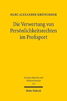 Die Verwertung von Persönlichkeitsrechten im Profisport