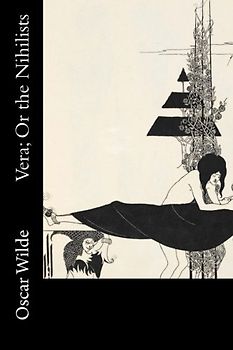 Vera; Or the Nihilists