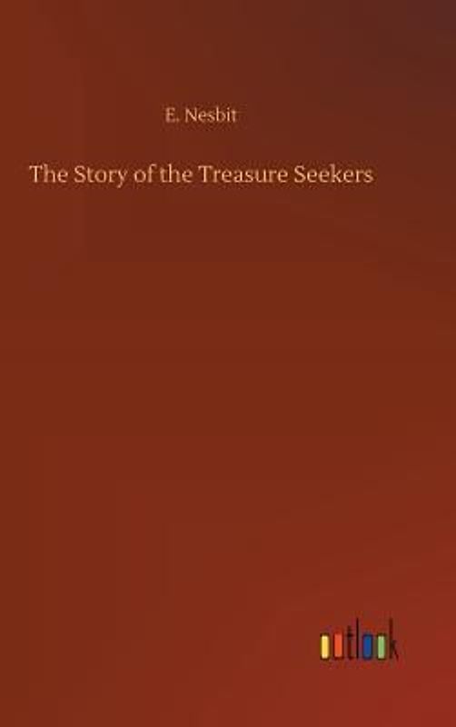 The Story of the Treasure Seekers