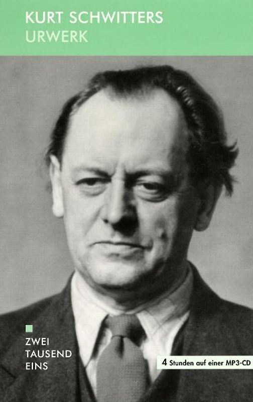 Urwerk. Schwitters und andere lesen Schwitters