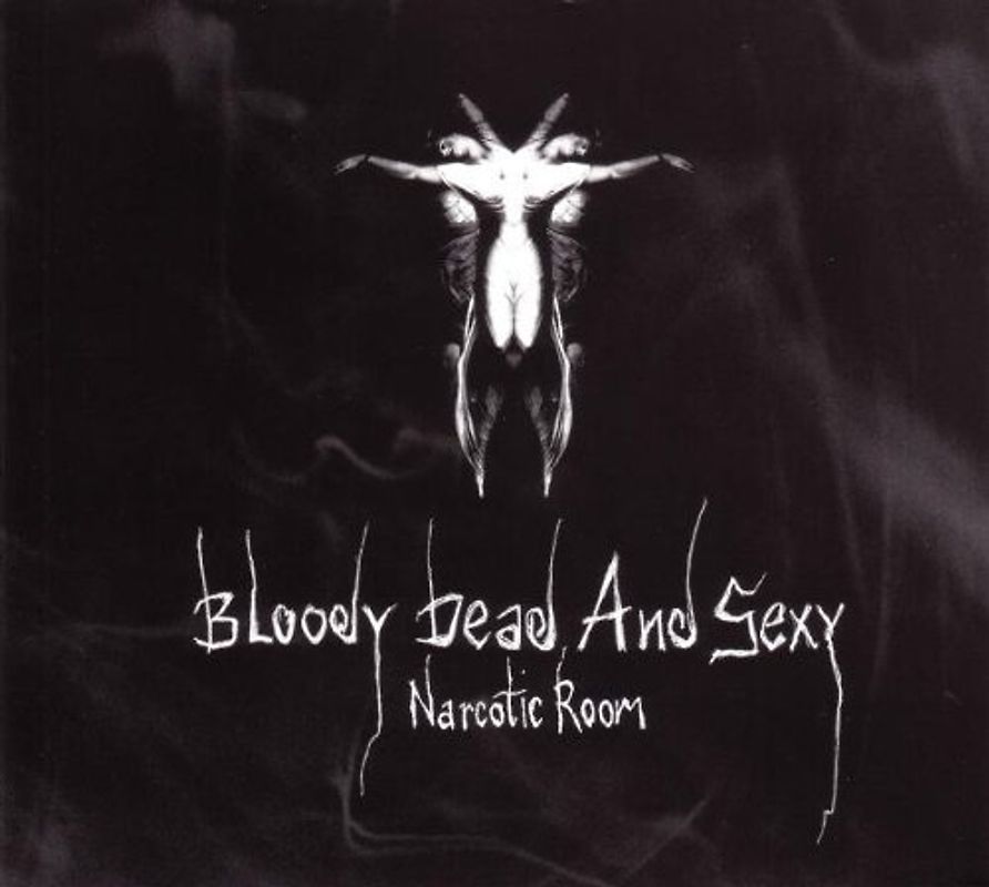 Bloody Dead and Sexy - Narcotic Room (Lim. ed. )