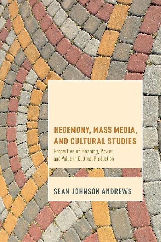 Hegemony, Mass Media and Cultural Studies