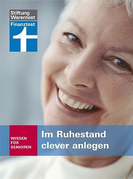 Im Ruhestand clever anlegen. Wissen für Senioren