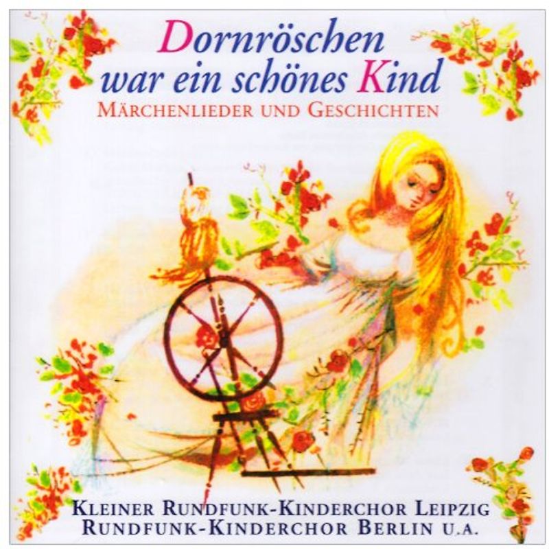 Rundfunk Kinderchor - Dornröschen War Ein Schönes Kind