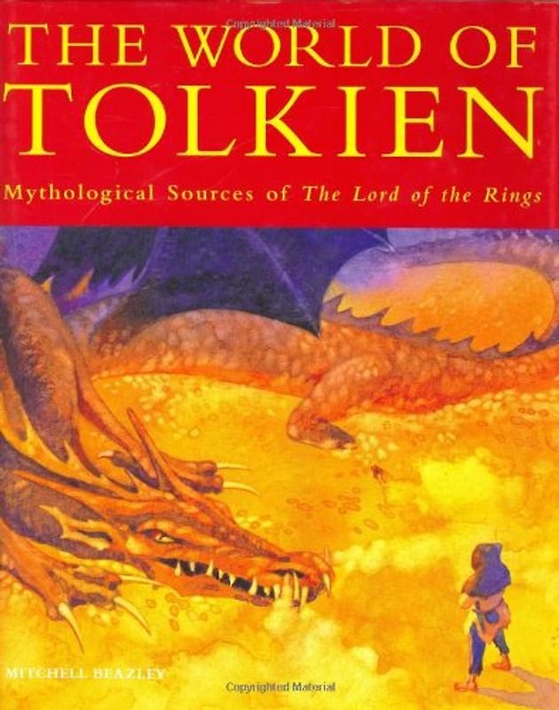 Tolkien's World: Mythological Sources of the Lord of the Rings