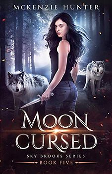 Moon Cursed (Sky Brooks Series, Band 5)