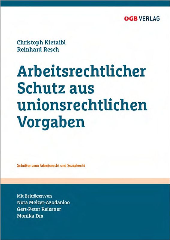 Arbeitsrechtlicher Schutz aus unionsrechtlichen Vorgaben