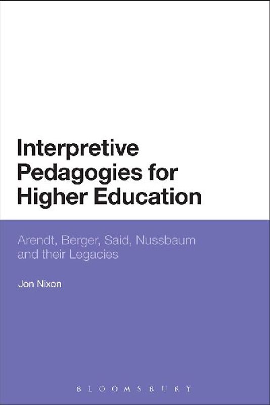 Interpretive Pedagogies for Higher Education