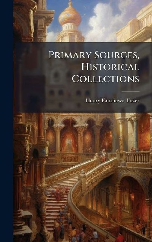 Primary Sources, Historical Collections