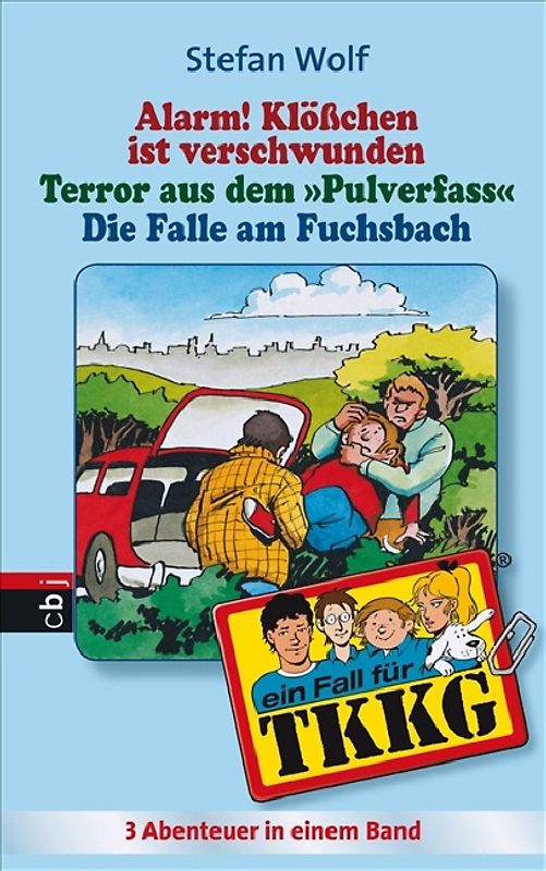 TKKG - Alarm! Klösschen ist verschwunden/Terror aus dem Pulverfass/Die Falle im Fuchsbach