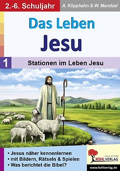 Das Leben Jesu / Band 1: Stationen im Leben Jesu