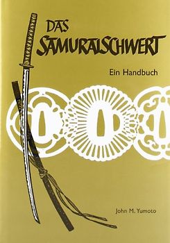 Das Samuraischwert. Ein Handbuch