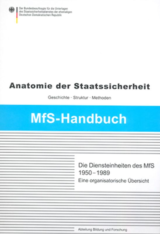 Die Diensteinheiten des MfS 1950-1989