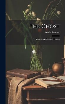 The Ghost: A Fantasia On Modern Themes