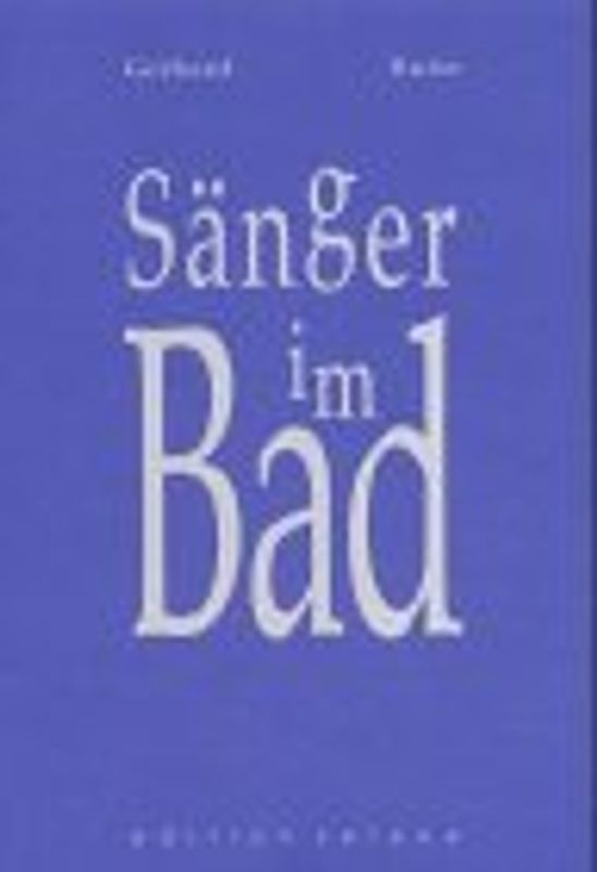 Sänger im Bad. Gedichte