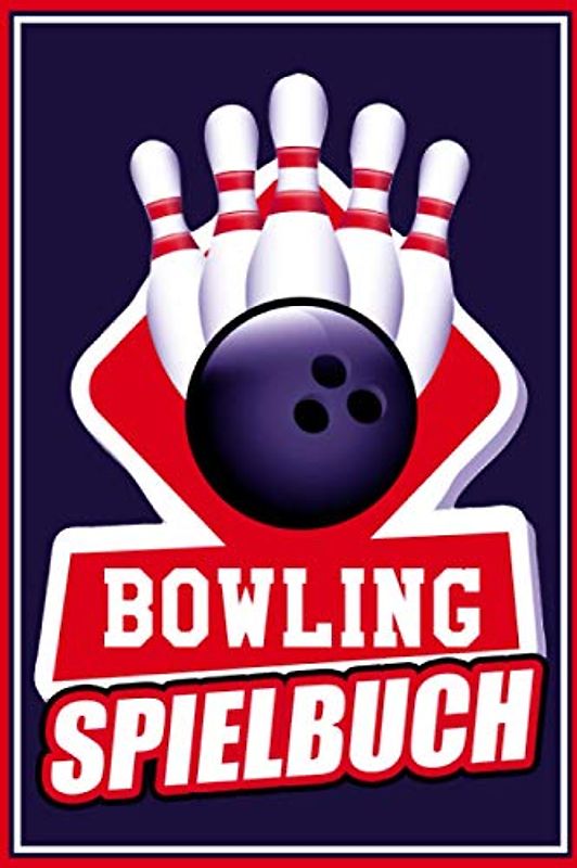 Bowling Spielbuch: Einfaches Bowlen Punktebuch A5 zum eintragen der Spielstände I Dokumentation der Ergebnisse auf der Bowlingbahn I Geschenk für Bowler