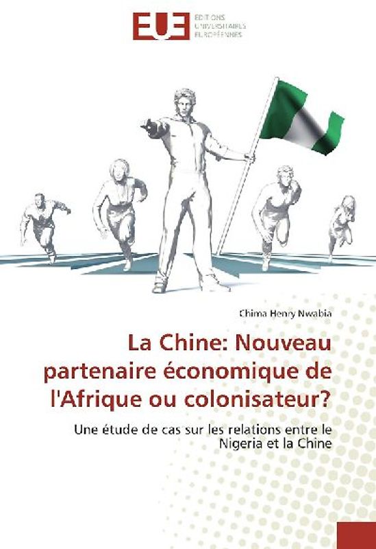 La Chine: Nouveau partenaire économique de l'Afrique ou colonisateur?