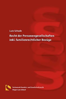 Recht der Personengesellschaften inkl. familienrechtlicher Bezüge