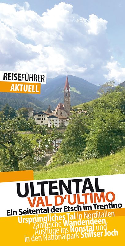 Ultental - Reiseführer - Val d'Ultimo